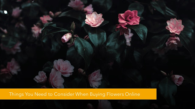  Things You Need to Consider When Buying Flowers Online