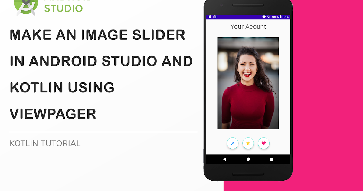 Make an Image Carousel in Android Studio and Kotlin using ViewPager