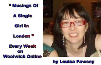 LOUISA PAWSEY WRITES FOR WOOLWICH ONLINE: