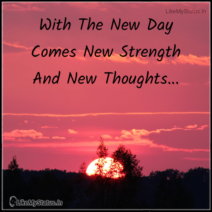 With The New Day Comes... English Motivation Quote Image...