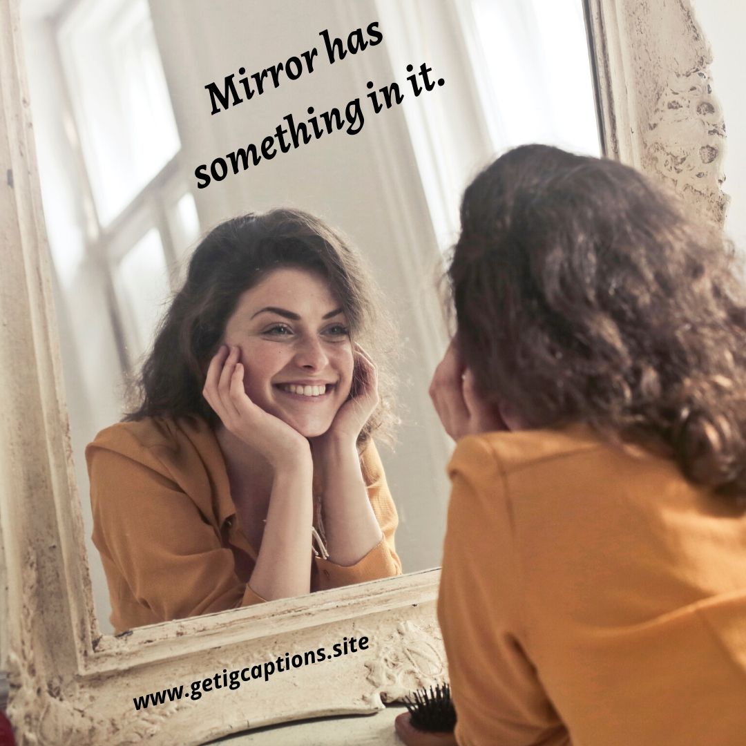 Instagram Captions Quotes On Mirror Selfie - Daily Quotes