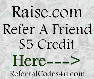 Get a $5 credit for referring your friends to Raise.com! See more Refer a Friend Sites and Apps here!