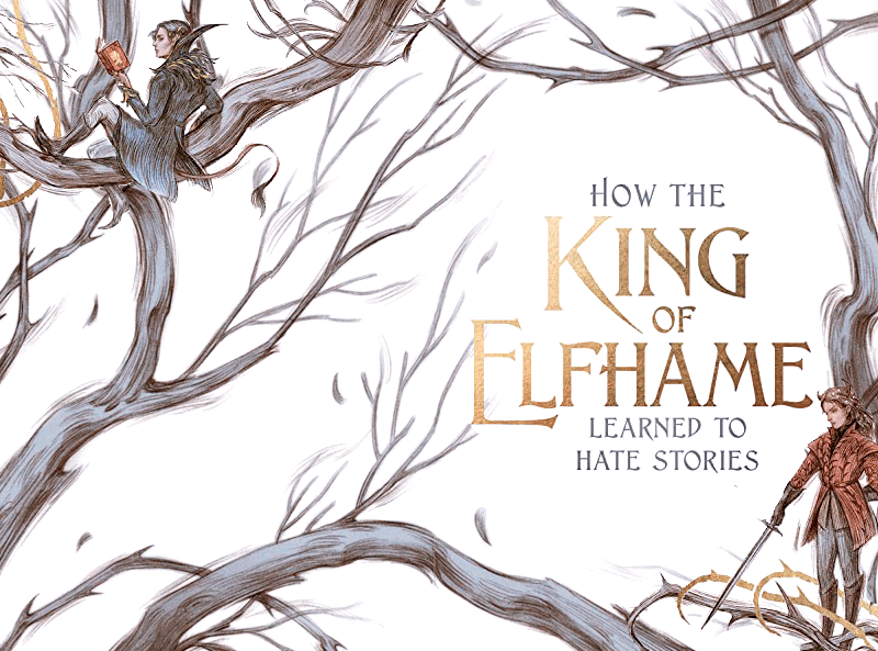 how to king of elfhame learned to hate stories how to king of elfhame learned to hate stories