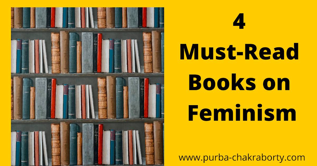 4 Must-Read Books On Feminism