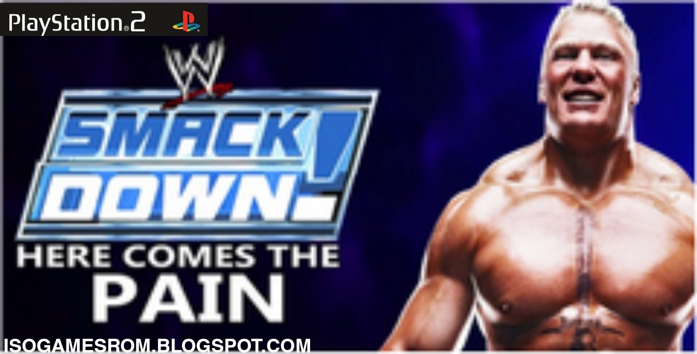 Wwe Smackdown Here Comes The Pain Ps2 Iso Game Welcome To Iso Games Rom