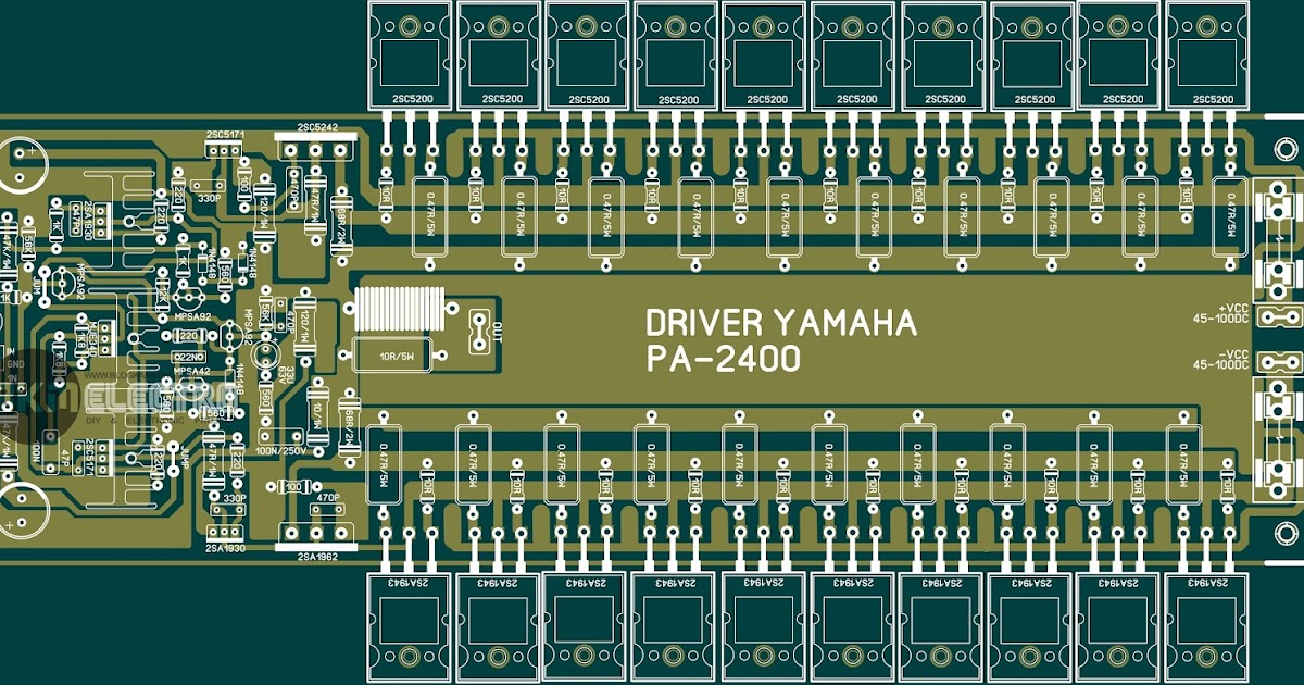 Driver Lapangan Layout PCB Power Yamaha PA 2400 BLOGKAMARKU