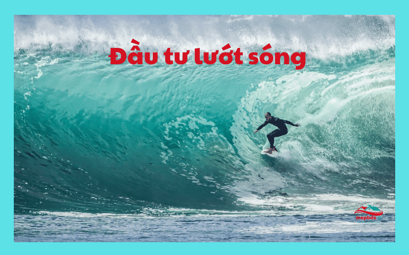 Đầu tư lướt sóng