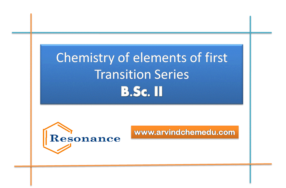 Chemistry of elements of first Transition series Handwritten notes. pdf