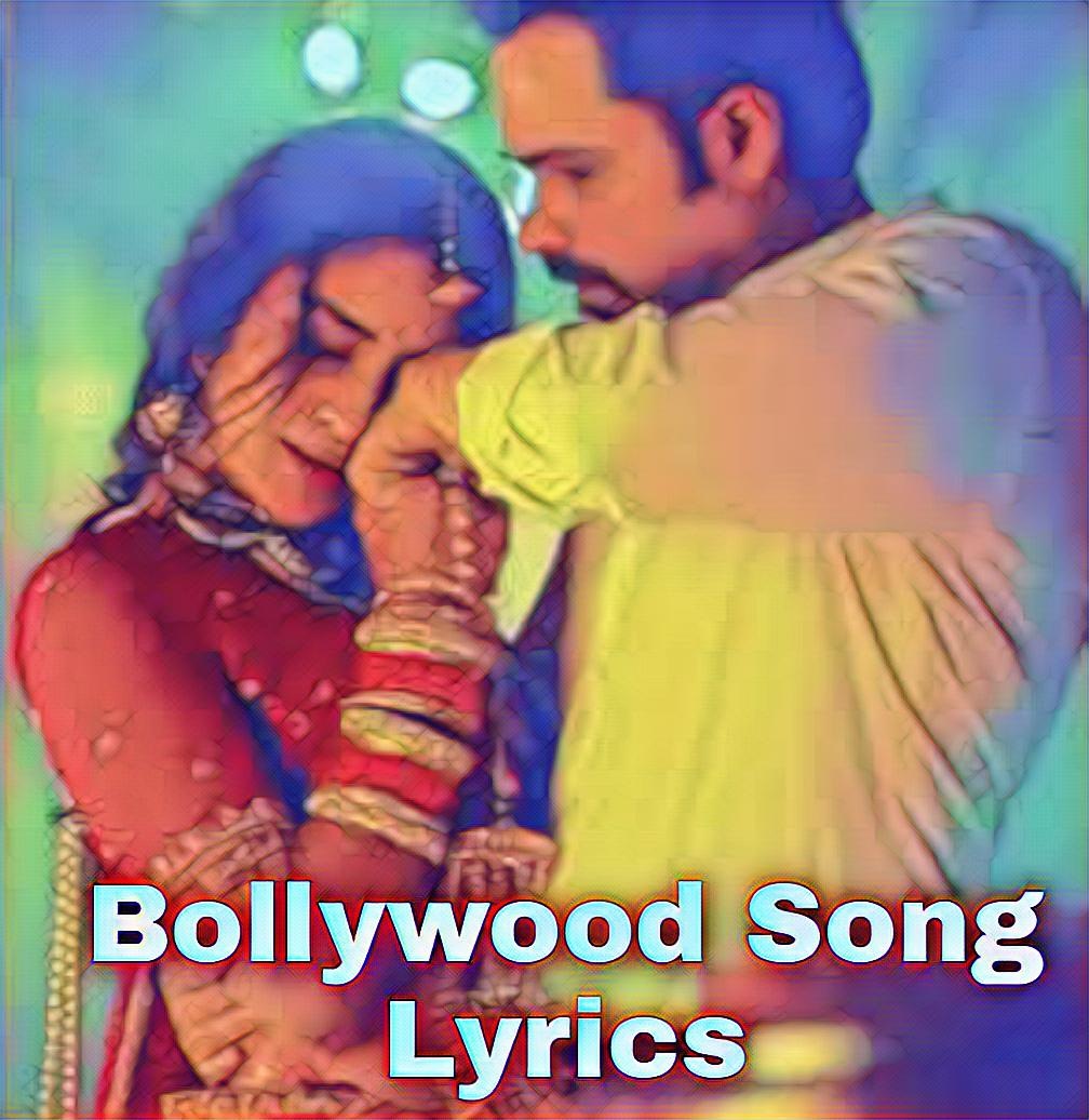 Bollywood Song Lyrics Hindi Song Lyrics