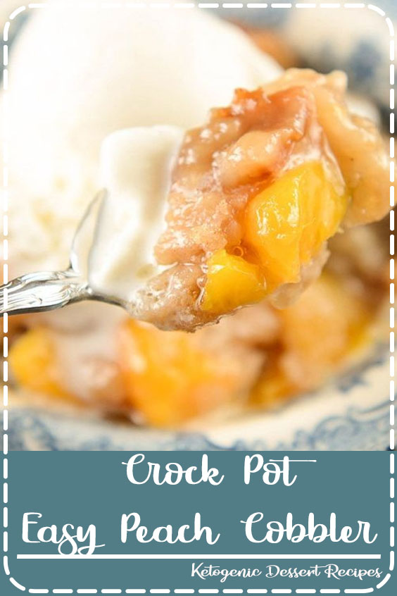 Crock Pot Easy Peach Cobbler Healthy Food Delicious