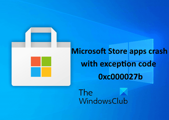 Microsoft Store 앱 충돌 오류 0xc000027b