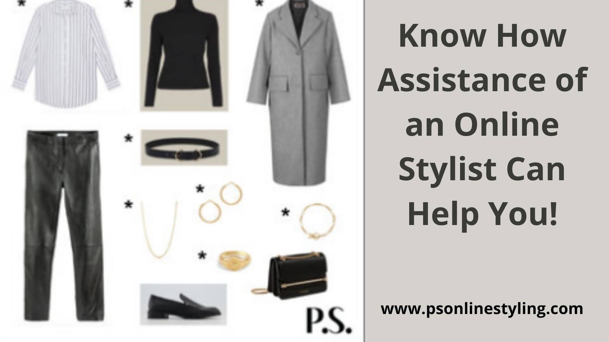 Know How Assistance of An Online Stylist Can Help You!