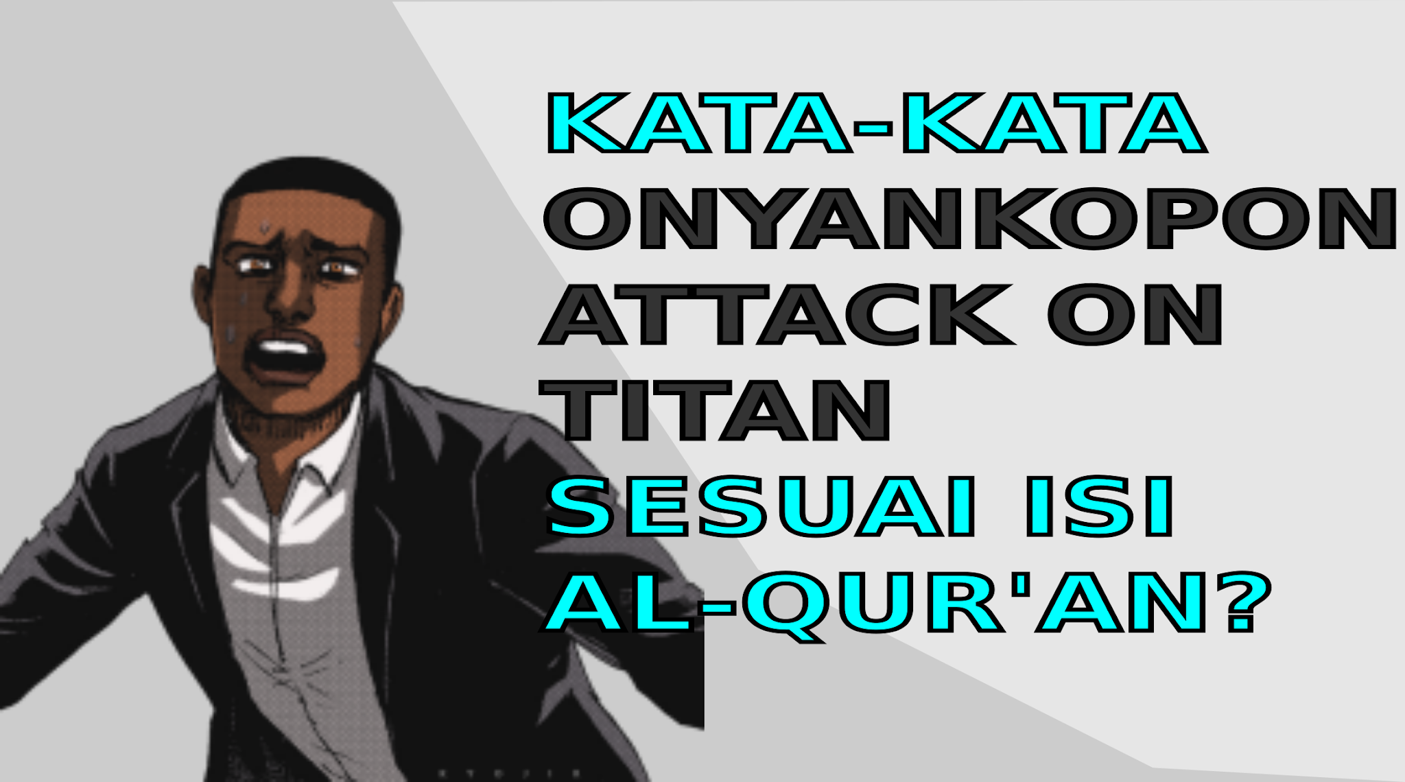 Ucapan Onyankopon Anime Attack On Titan Sesuai Isi AlQuran