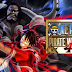 تحميل لعبة الانمي المشهور وان بيس One Piece: Pirate Warriors 4 تحميل لعبة الانمي المشهور وان بيس One Piece: Pirate Warriors 4