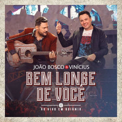 Bem Longe de Você