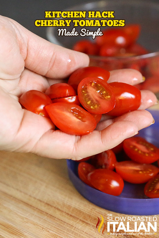 Kitchen Hack The Easiest Way to Slice Cherry Tomatoes