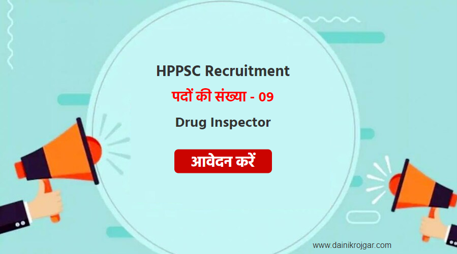 HPPSC (Himachal Pradesh Public Service Commission) Recruitment Notification 2021 ww.hppsc.hp.gov.in 09 Drug Inspector Post Apply Online
