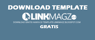 Template LinkMagz Terbaru 2.60 Gratis Download