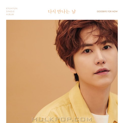KYUHYUN – Goodbye for now – Single