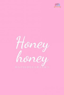 Honey Honey by Dafil Delarazka Pdf Honey Honey by Dafil Delarazka Pdf