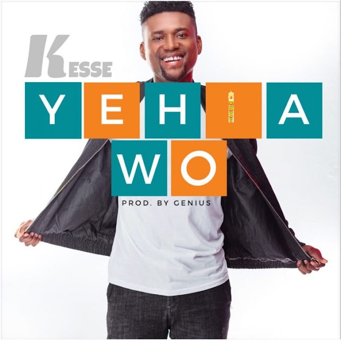 Kesse-–-Yehia-Wo-Prod.-by-Genius-Selection-