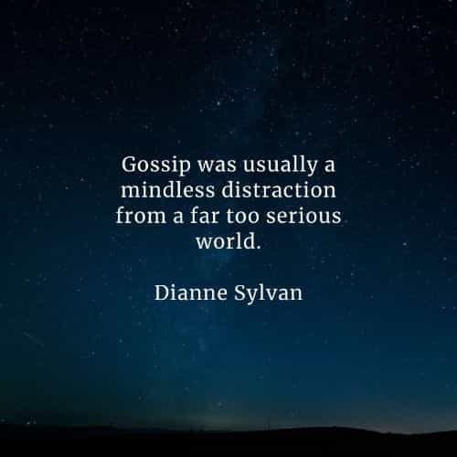 Gossip quotes that will inspire you to act accordingly Gossip quotes that will inspire you to act accordingly