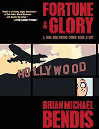 Fortune & Glory: A True Hollywood Comic Book Story