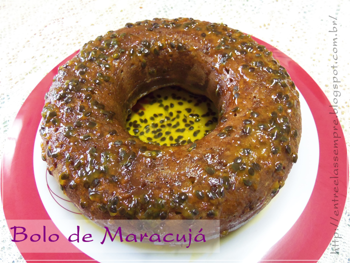 Bolo de Maracujá blog entre elas