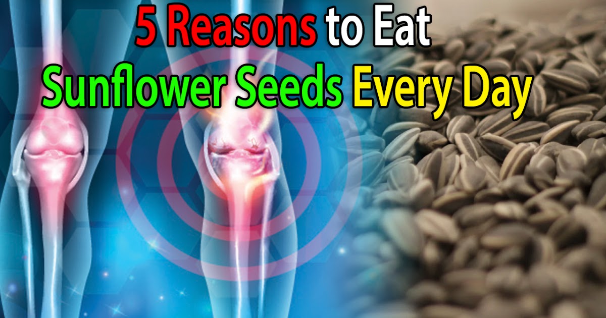 5 Reasons To Eat Sunflower Seeds Every Day KrobKnea