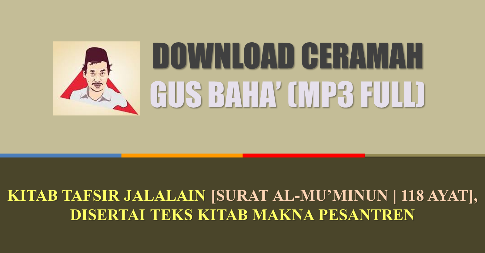 Download MP3 Gus Baha Ngaji Tafsir Jalalain (Surat AlMu