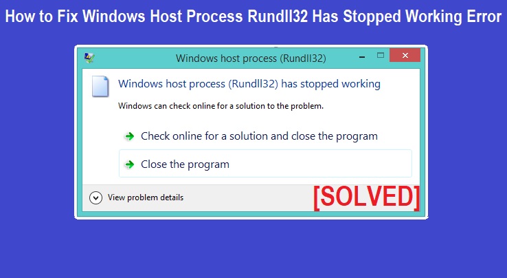 windows ホスト プロセス rundll32 は 動作 を 停止 しま した