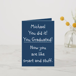 Smart Grad Funny Quote Graduation Congratulations Card