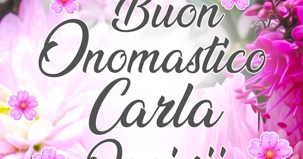Cdb Cartoline Per Tutti I Gusti Cartolina Buon Onomastico Carla Oggi Sii Felice Auguri Anche Per Caroline E Charlotte Con Immagine Di Fantastici Crisantemi Rosa Da Scaricare O Condividere Gratis