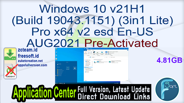 Windows 10 v21H1 (Build 19043.1151) (3in1 Lite) Pro x64 v2 esd En-US AUG2021 Pre-Activated