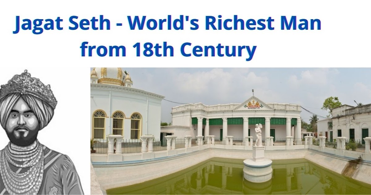 Jagat Seth - Worlds Richest Family from 18th Century India | Popularly unpopular