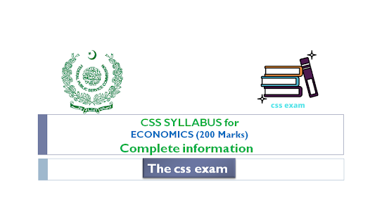 CSS SYLLABUS for ECONOMICS (200 Marks)