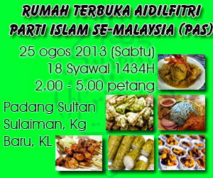 RUMAH TERBUKA AIDILFITRI PARTI ISLAM SE-MALAYSIA (PAS)