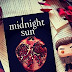 Midnight Sun - Miért pont ez a cím és miért gránátalma?