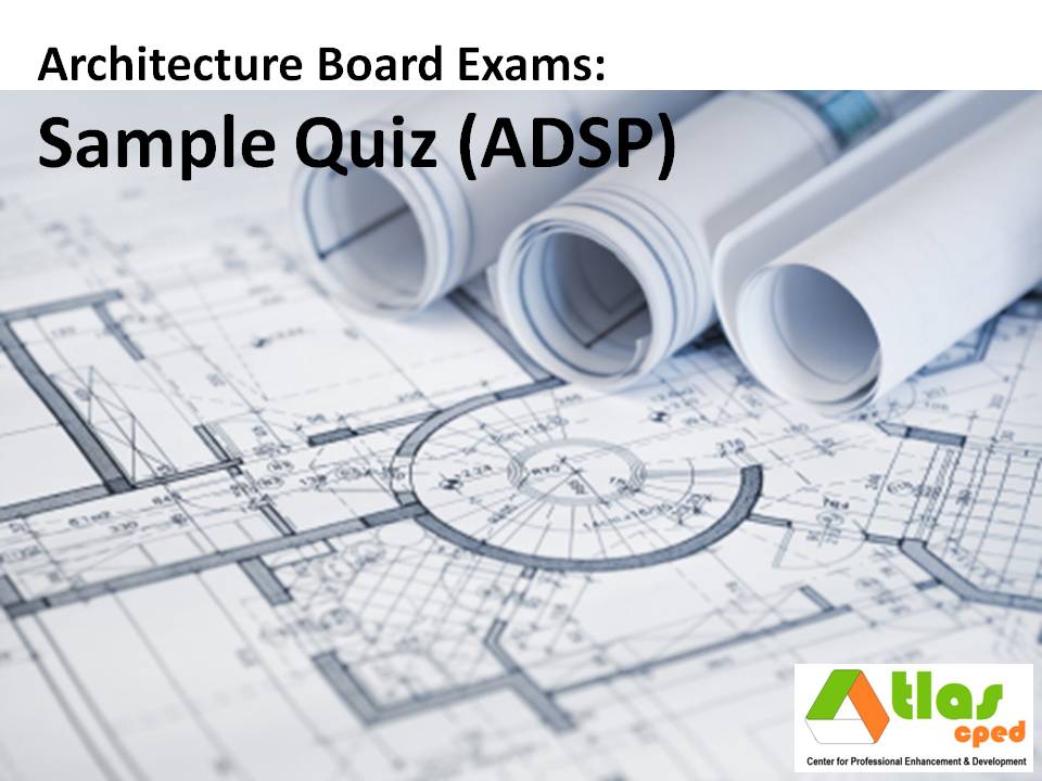 Architecture: Sample Quiz 1 (ADSP) ATLAS CDC Review Center Architecture: Sample Quiz 1 (ADSP) ATLAS CDC Review Center