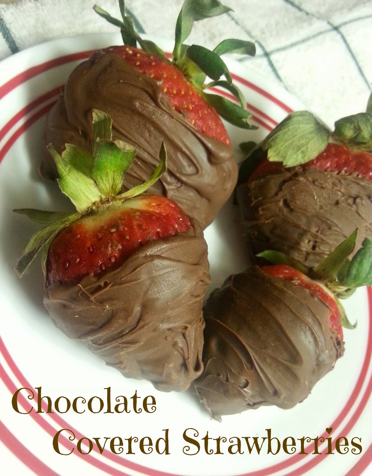 The Better Baker Chocolate Covered Strawberries