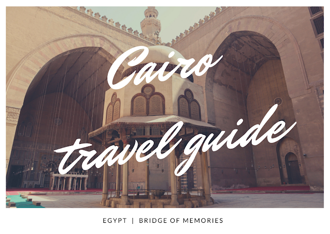 A First-Timer's Guide to Cairo, Egypt