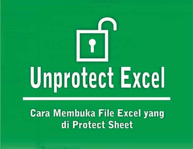 Cara Membuka File Excel yang di Protect Sheet Tanpa Aplikasi