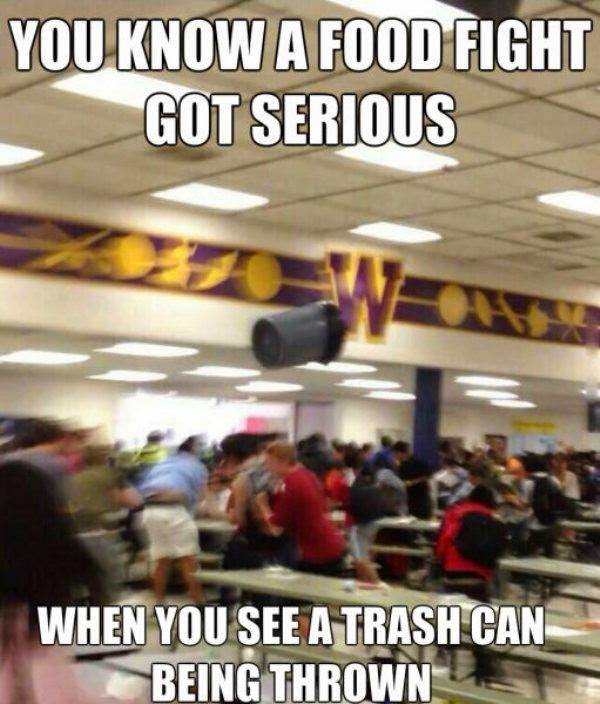 you know a food fight got serious when you see a trash can being thrown