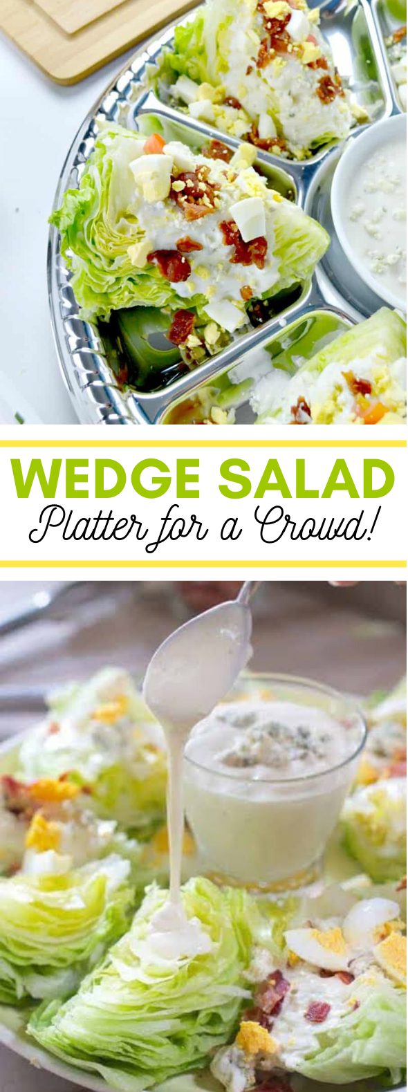 Wedge Salad Platter for a Crowd #healthy #vegetarian