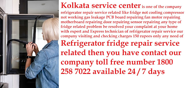 Refrigerator fridge repair service center in Kolkata Customer support toll free number 18002587022