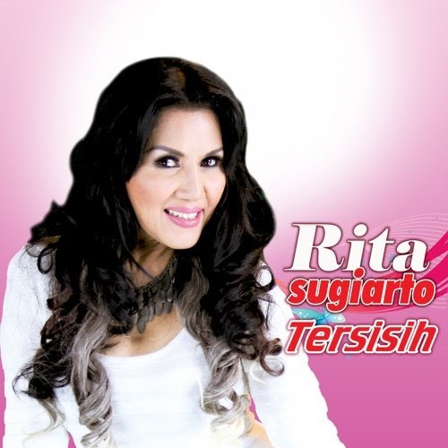Lirik Lagu Rita Sugiarto Tersisih Lirik Lagu Rita Sugiarto Tersisih