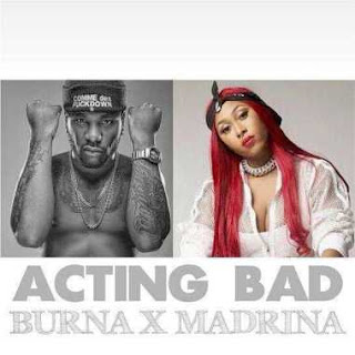 Burna Boy x Madrina (Cynthia Morgan) – Acting Bad