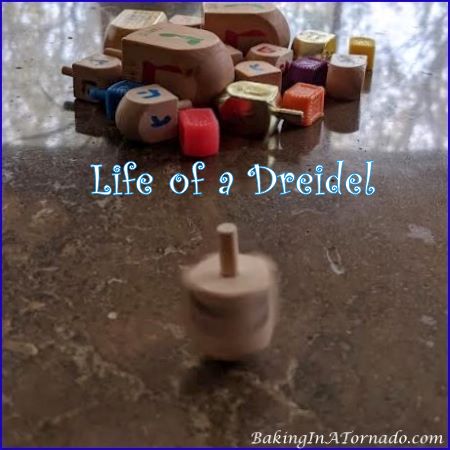 Life of a Dreidel | picture taken by, featured on, and property of www.BakingInATornado.com | #blogging #Hanukkah