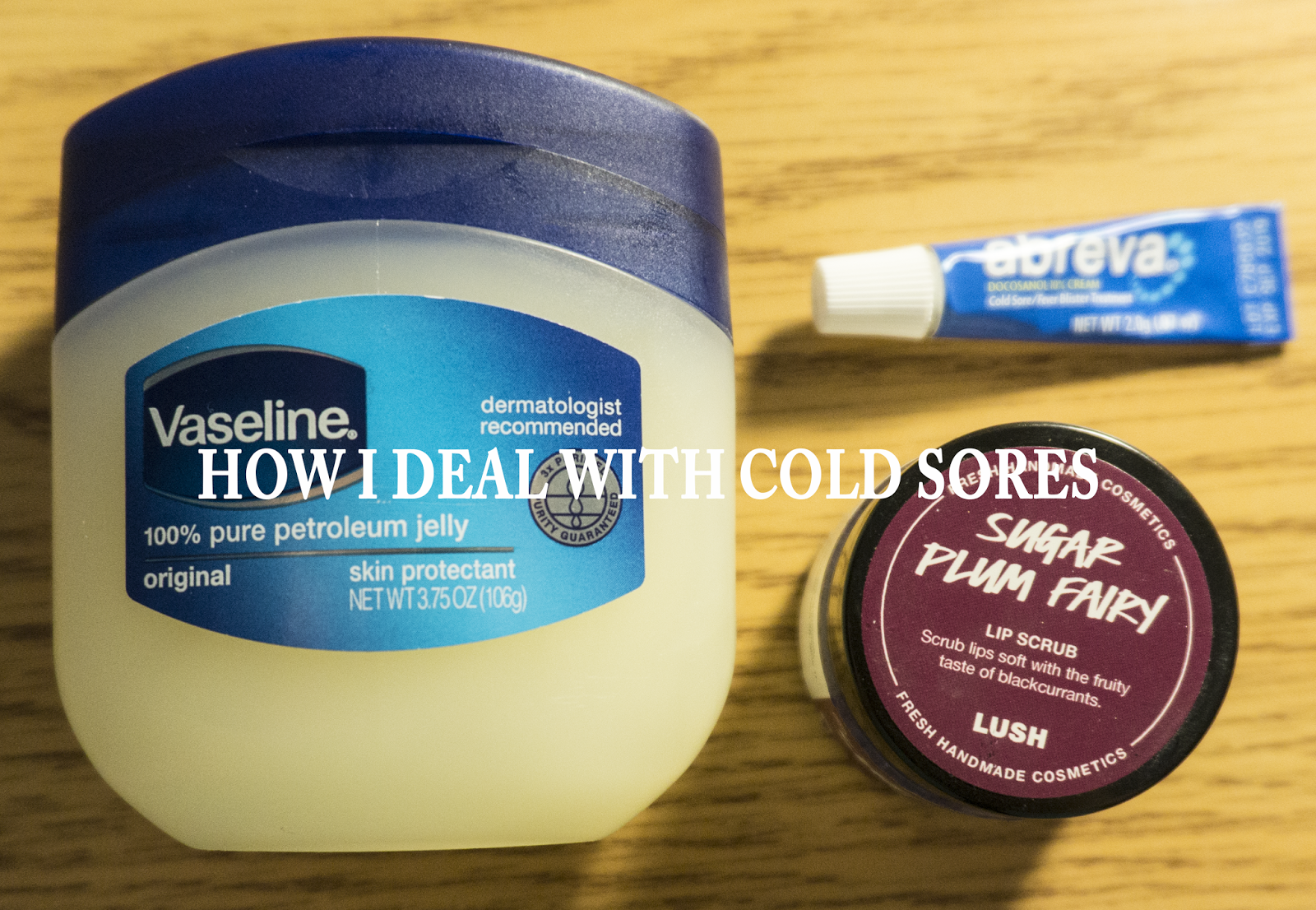 Cold Sores Are The Worst How I Deal With Them