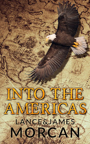 Spotlight, Giveaway, Into the Americas, Lance and James Morcan, Books, Cover, The Writing Greyhound, Lorna Holland